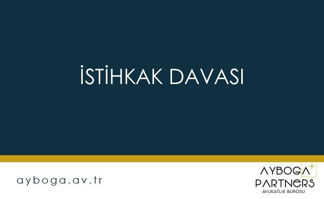 İstihkak Davası
