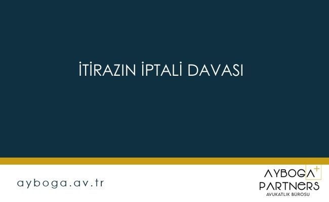 İtirazın İptali Davası