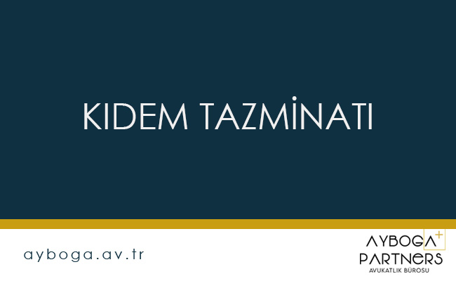 Kıdem Tazminatı