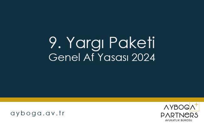 9 Yargı Paketi Genel Af 2024