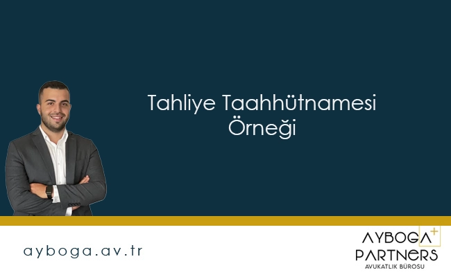 Tahliye Taahhütnamesi Örneği