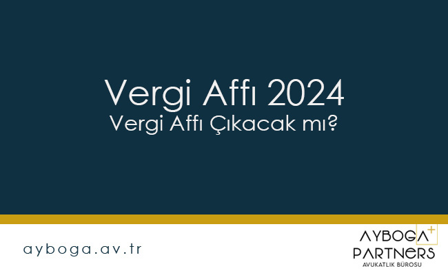vergi affı 2024