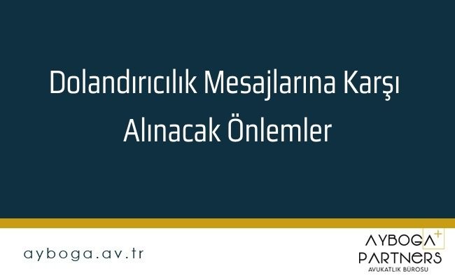 Dolandırıcılık Mesajlarına Karşı Alınacak Önlemler