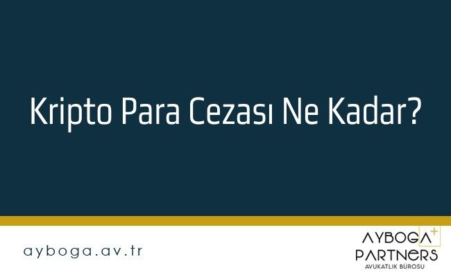 Kripto Para Cezası Ne Kadar?