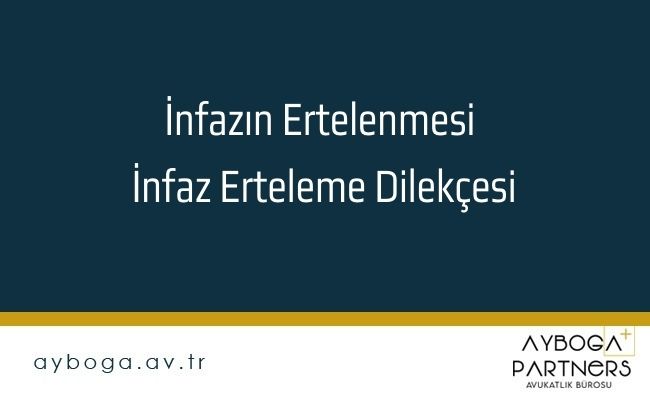 İnfazın Ertelenmesi, İnfaz Erteleme Dilekçesi