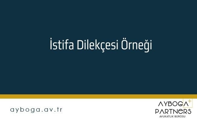 İstifa Dilekçesi Örneği
