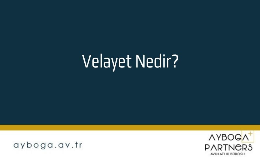 Velayet Nedir?