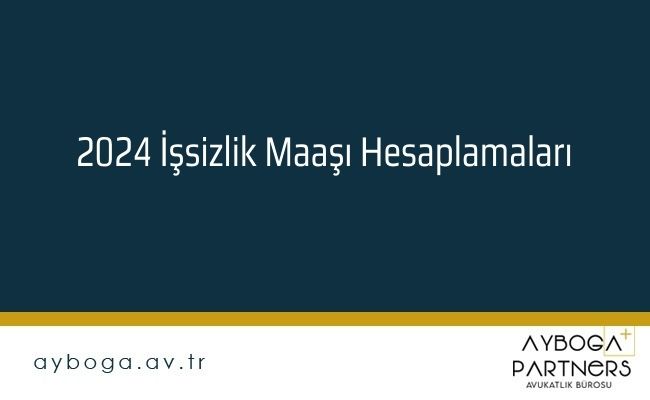2024 İşsizlik Maaşı Hesaplamaları