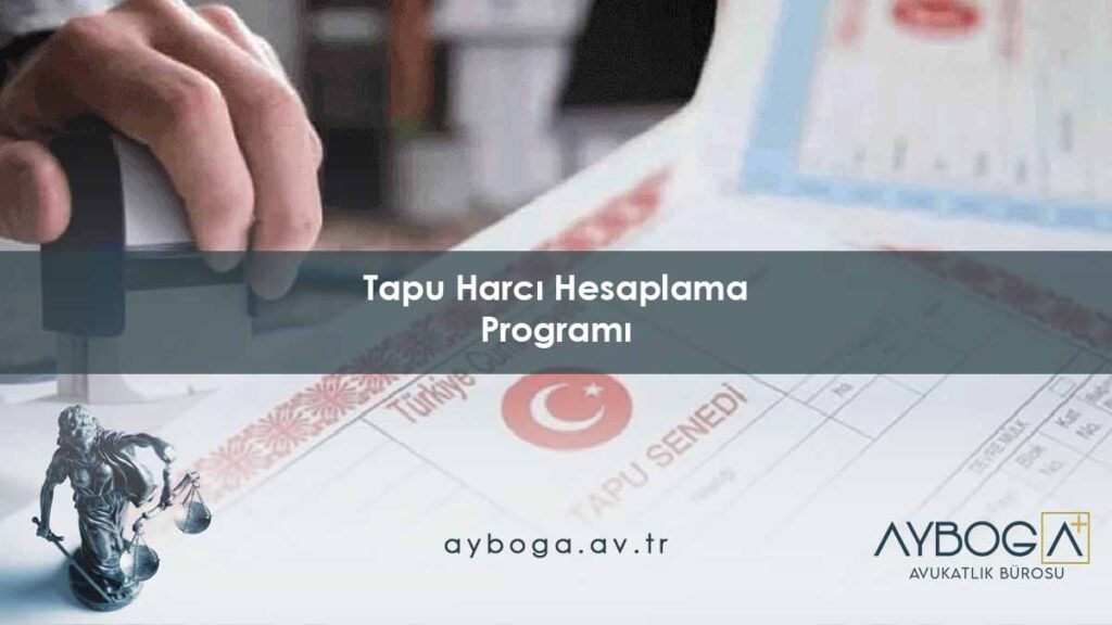 Tapu Harcı Hesaplama Programı