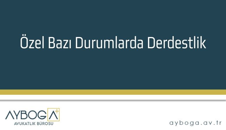 Özel Bazı Durumlarda Derdestlik