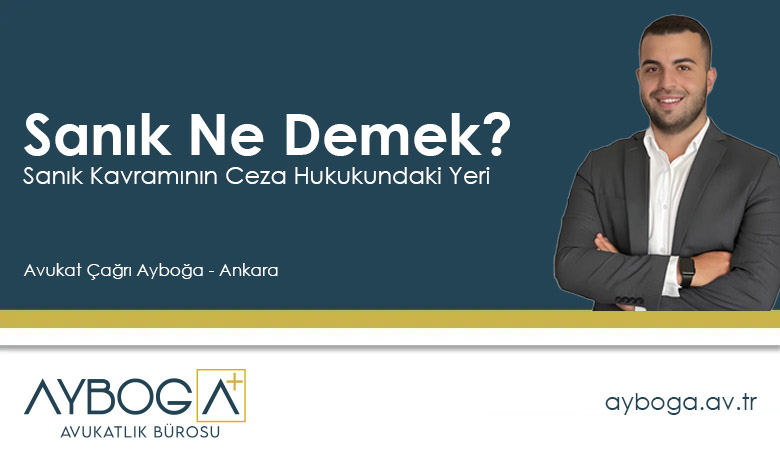 Sanık Ne Demek? Müşteki Sanık Ne Demek? Güncel 2025