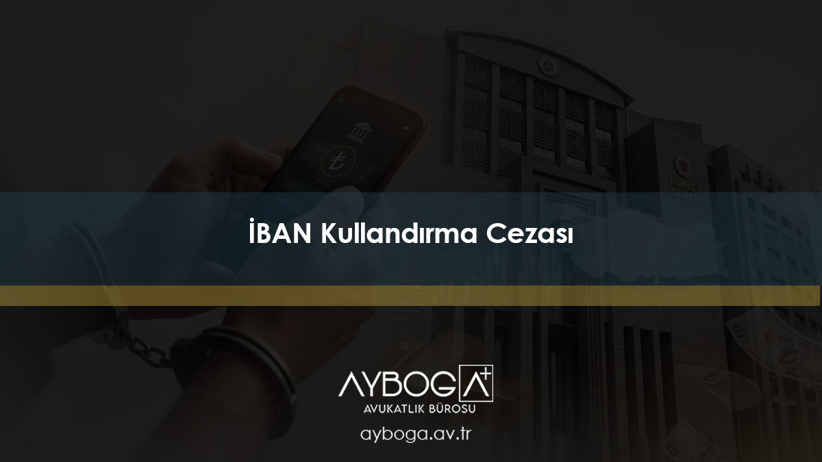 İBAN Kullandırma Cezası