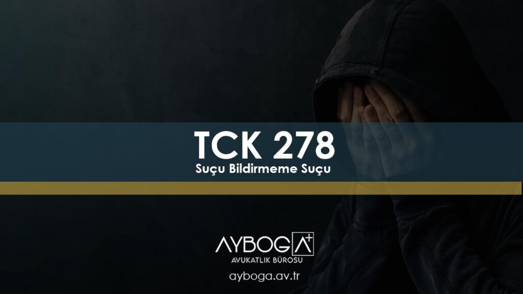 Suçu Bildirmeme Suçu TCK 278