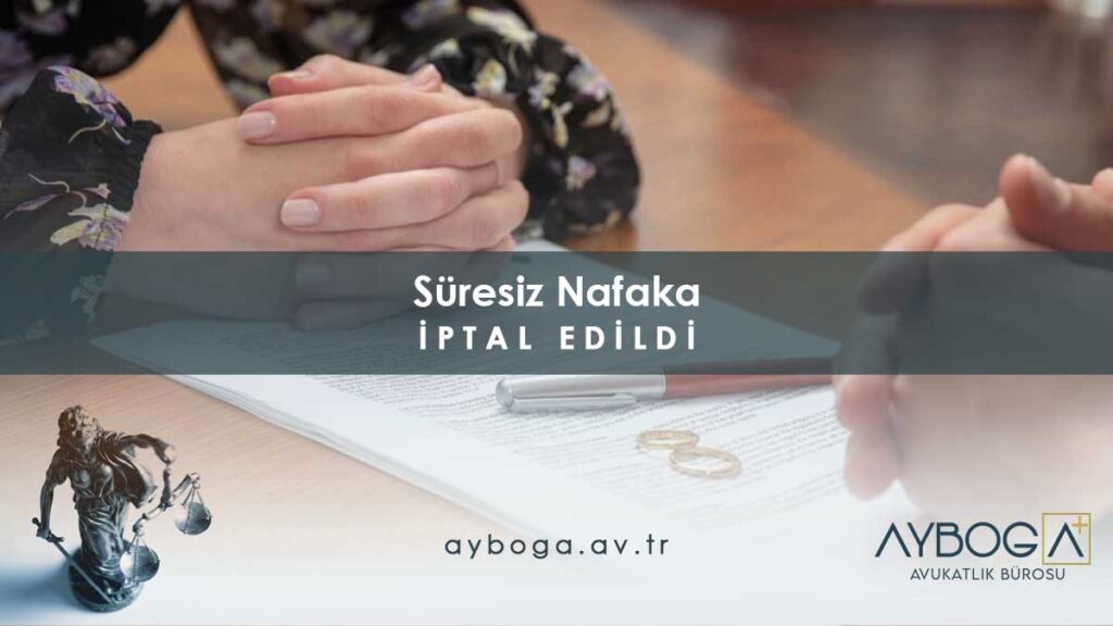 Süresiz Nafaka İptal Edildi! AYM Anayasa Mahkemesi Kararı Sonrası Ne Olacak?