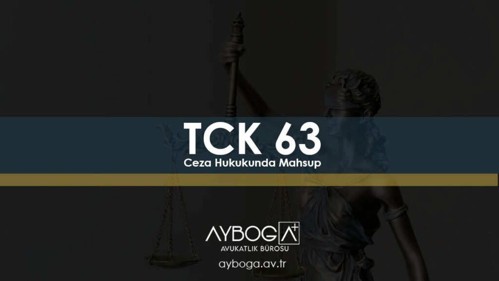 TCK 63 Ceza Hukukunda Mahsup