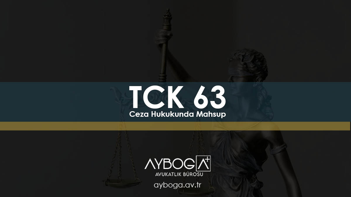 TCK 63 Ceza Hukukunda Mahsup