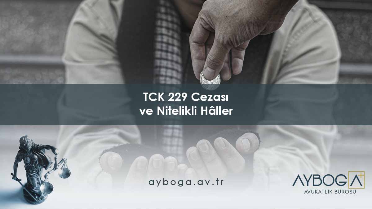 TCK 229 Cezası ve Nitelikli Hâller