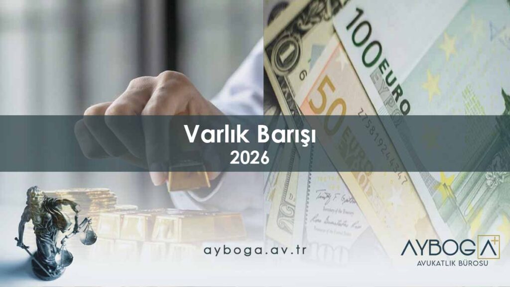 Varlık Barışı 2026 - Nedir, Meclis'ten Geçti mi, Ne Zaman, Resmi Gazete