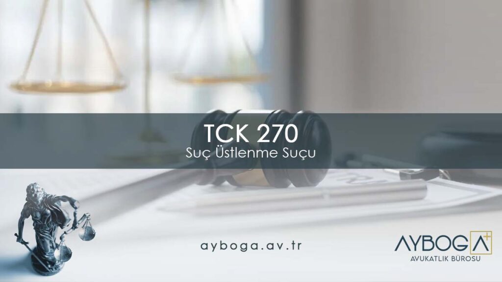 TCK 270 Suç Üstlenme Suçu
