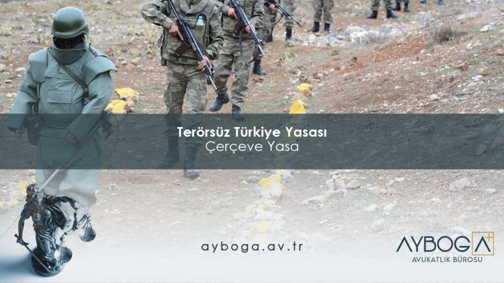 Terörsüz Türkiye Yasası Çerçeve Yasa